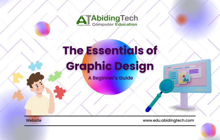 The Essentials of Graphic Design: A Beginner’s Guide